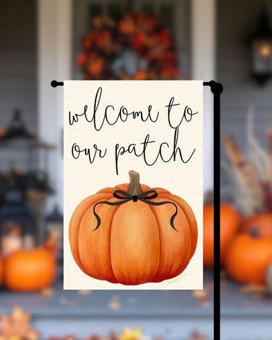 Welcome to Our Patch Fall Garden Flag