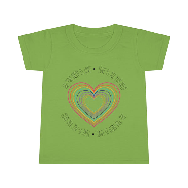 Love Is All You Need Toddler Tee
