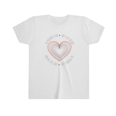 Love is All you Need Youth Tee