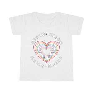 Love Is All You Need Toddler Tee