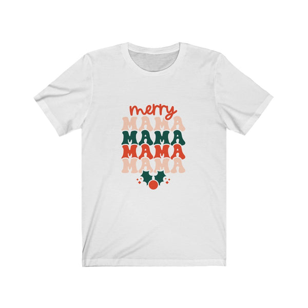 Merry Mama Short Sleeve Tee