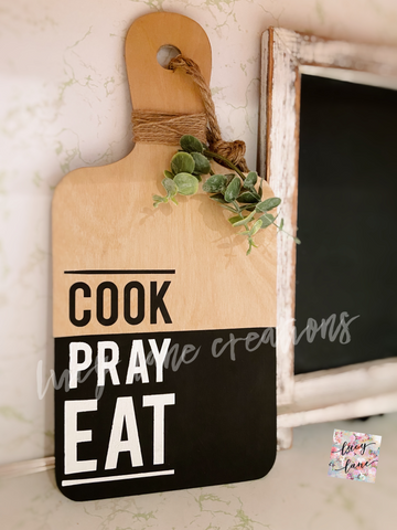 Cook Pray Eat Bread Board